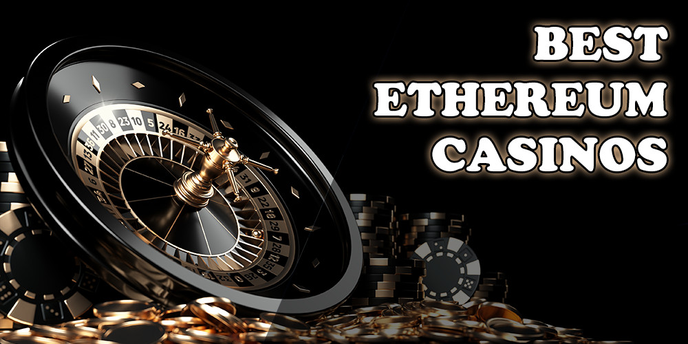 Best Ethereum Casinos in 2025 – 10 Top-Rated ETH Gambling Sites